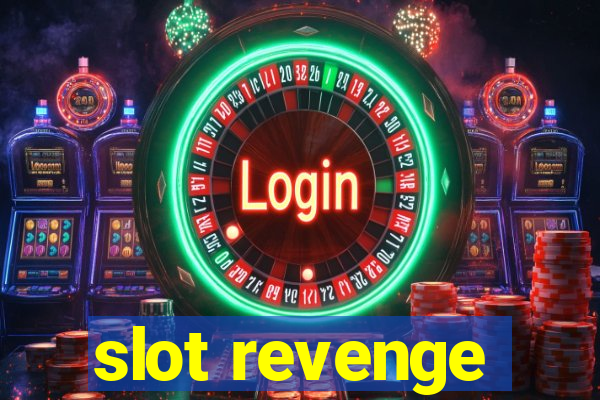 slot revenge