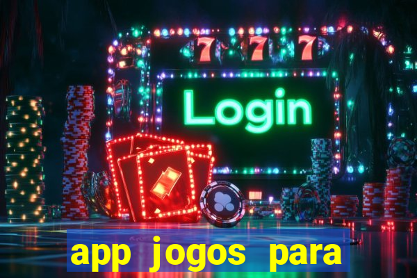 app jogos para ganhar dinheiro