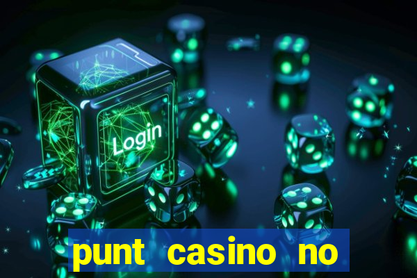 punt casino no deposit bonus codes 2022