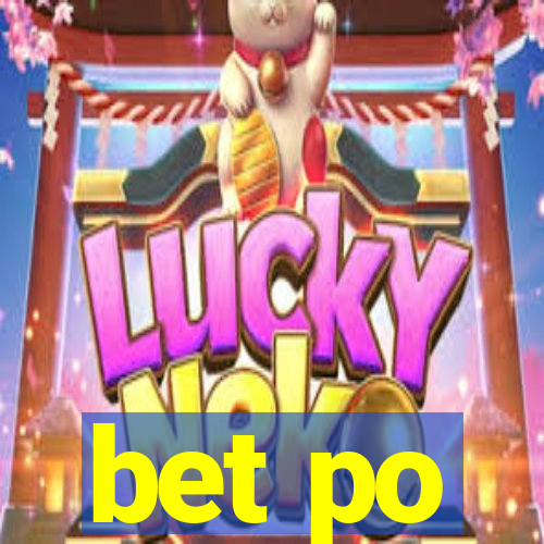 bet po