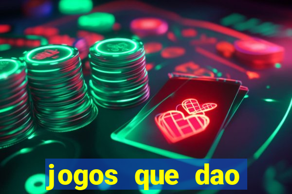 jogos que dao dinheiro de verdade sem investir