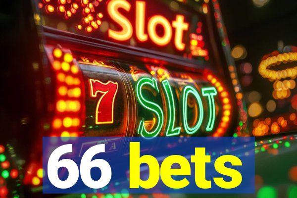 66 bets