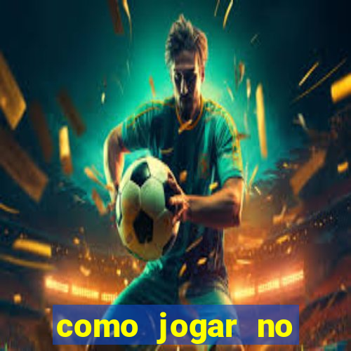 como jogar no jogos de futebol