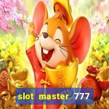 slot master 777 paga mesmo