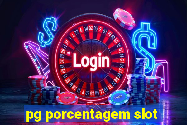 pg porcentagem slot