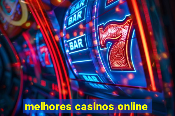 melhores casinos online