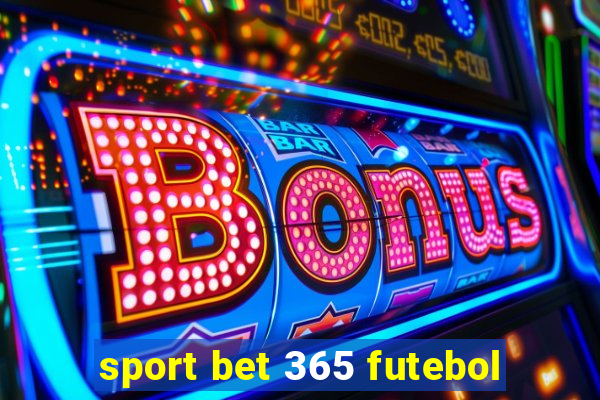 sport bet 365 futebol