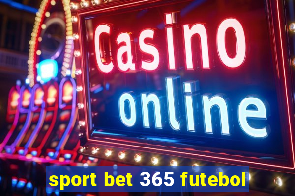 sport bet 365 futebol