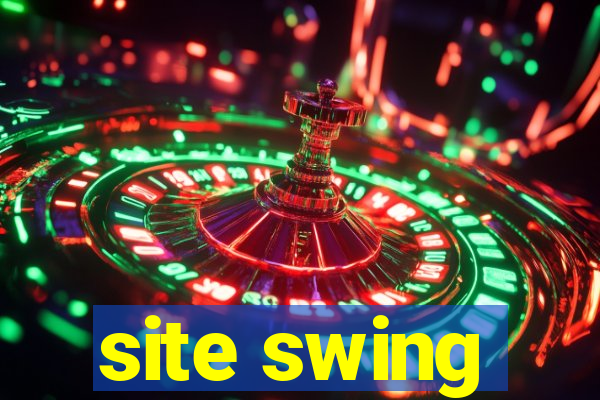 site swing