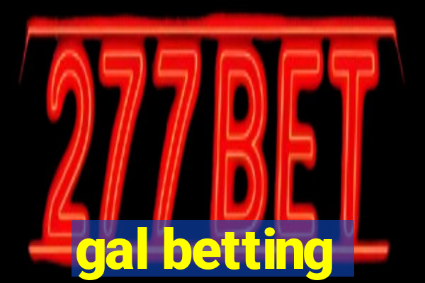 gal betting