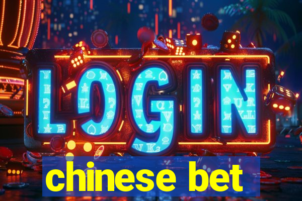 chinese bet