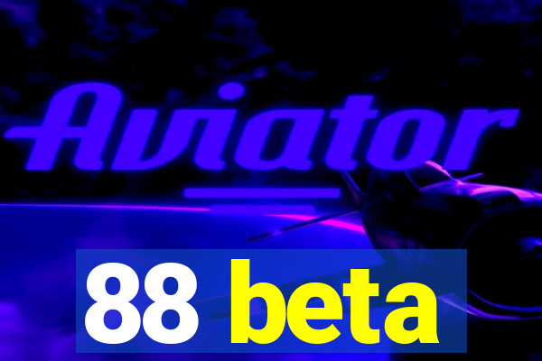 88 beta