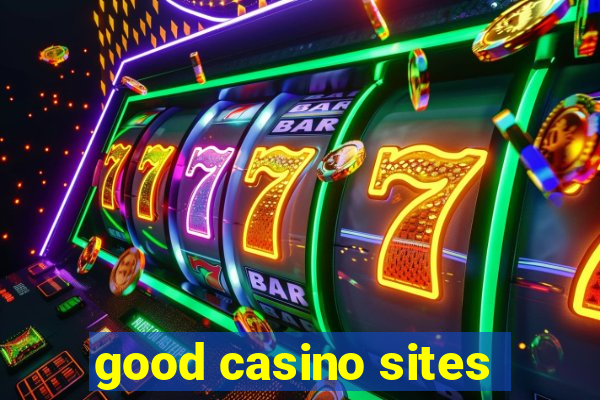 good casino sites