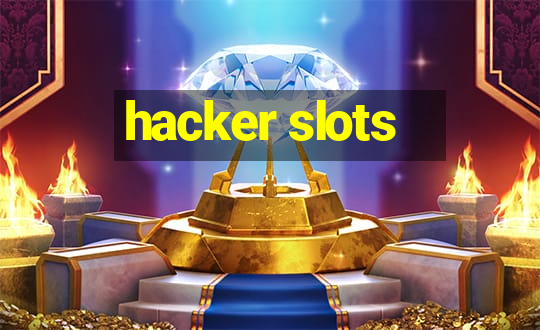 hacker slots