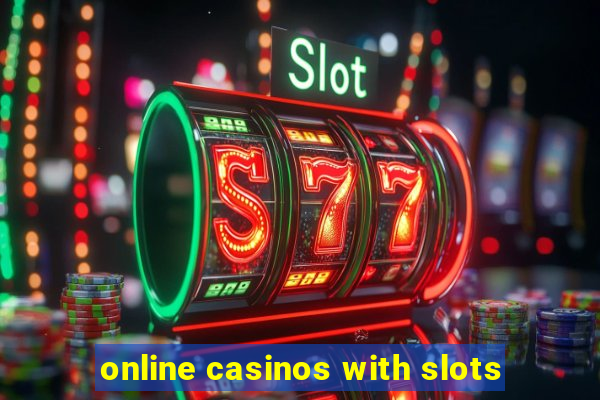 online casinos with slots