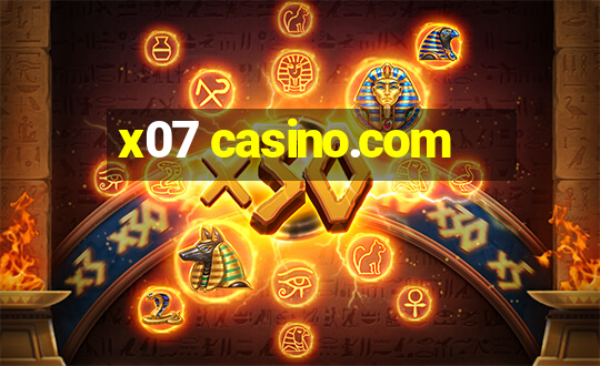 x07 casino.com