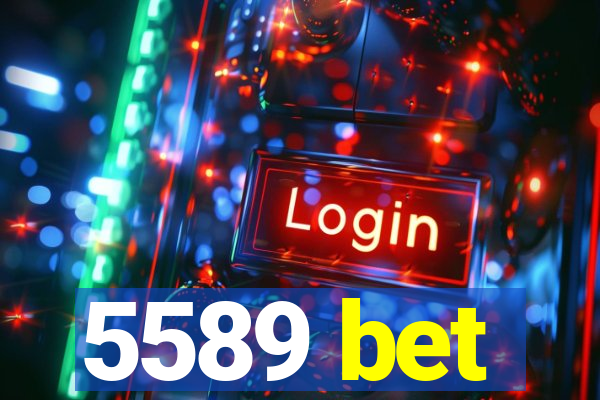 5589 bet