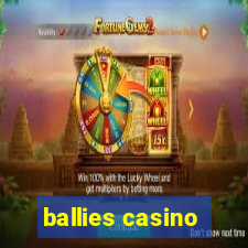 ballies casino