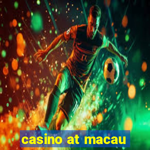 casino at macau