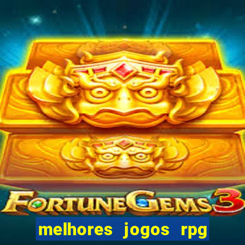 melhores jogos rpg para celular