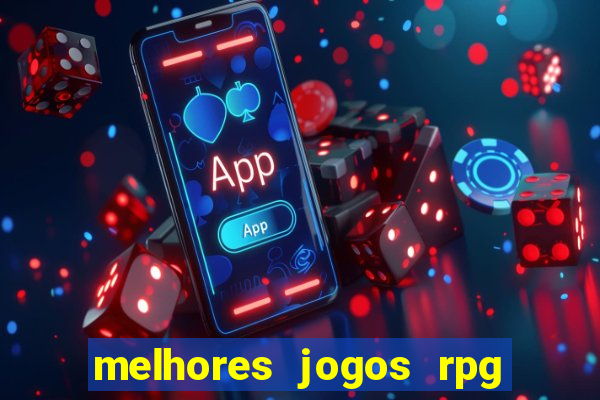 melhores jogos rpg para celular