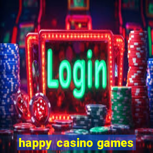 happy casino games