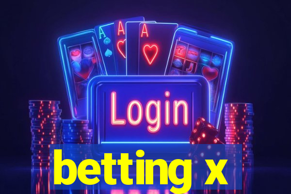 betting x