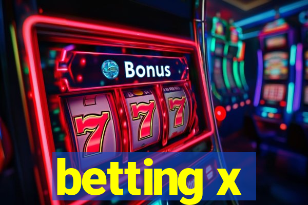 betting x