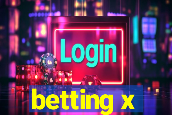 betting x