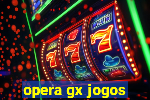 opera gx jogos