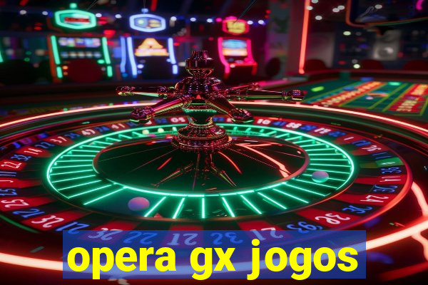 opera gx jogos