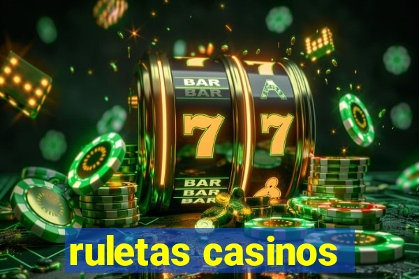 ruletas casinos