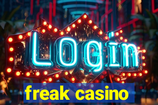 freak casino