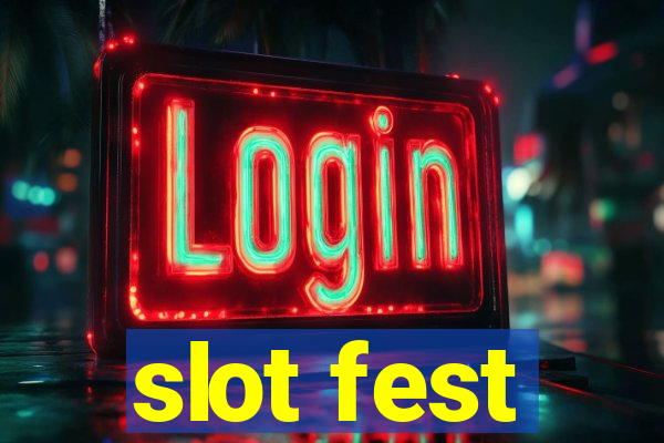 slot fest