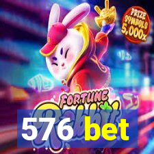 576 bet