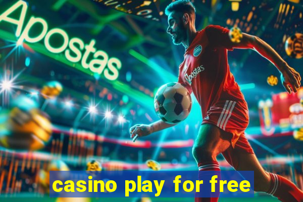 casino play for free