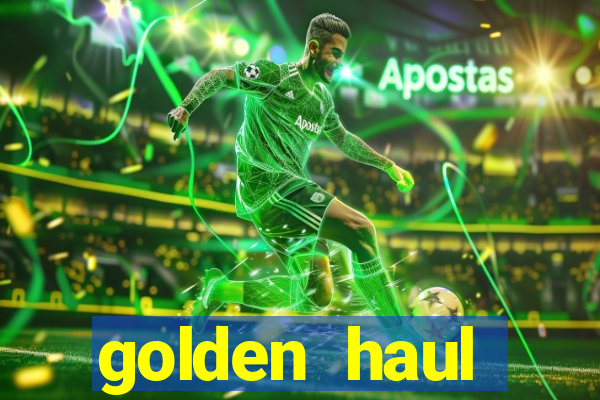 golden haul infinity reels slot online