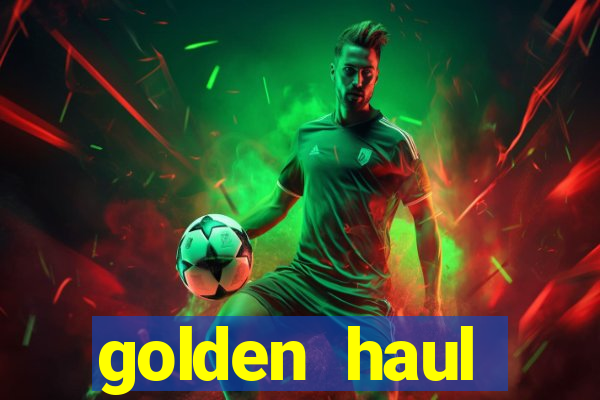 golden haul infinity reels slot online