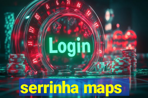 serrinha maps