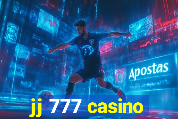 jj 777 casino