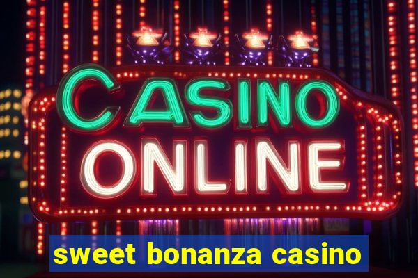 sweet bonanza casino