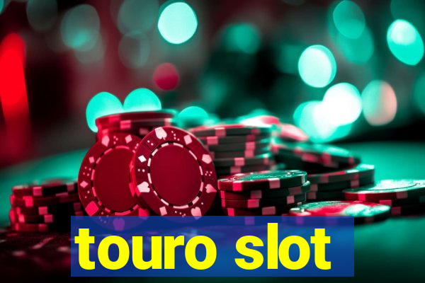 touro slot