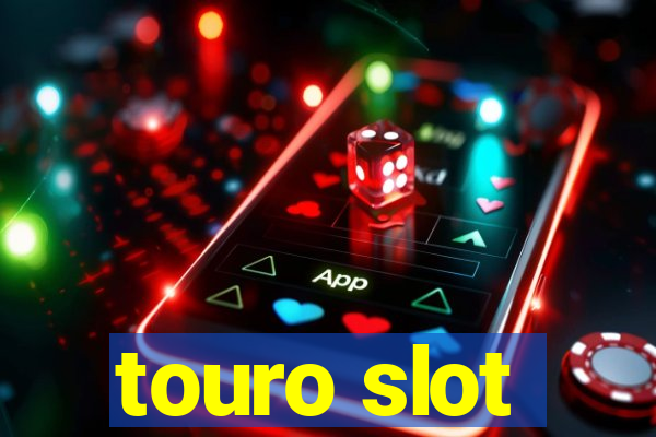 touro slot