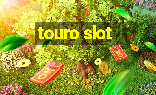 touro slot