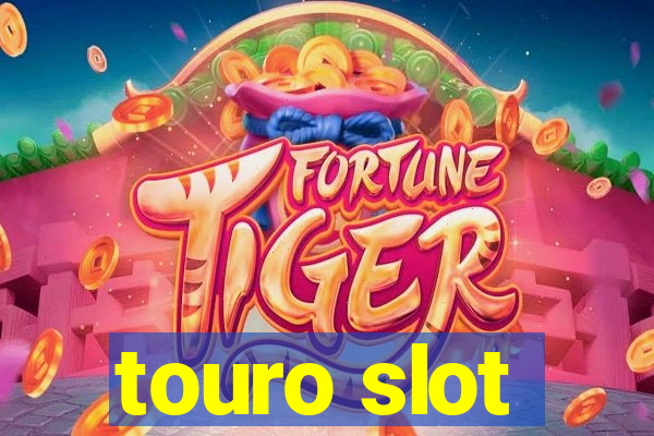 touro slot