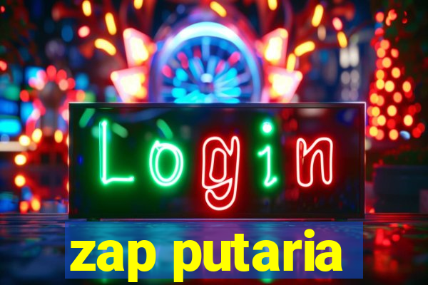 zap putaria