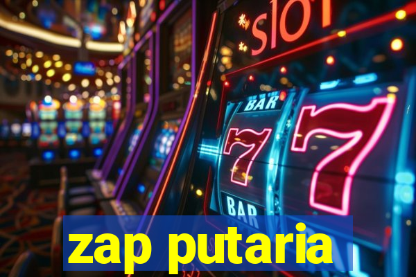 zap putaria