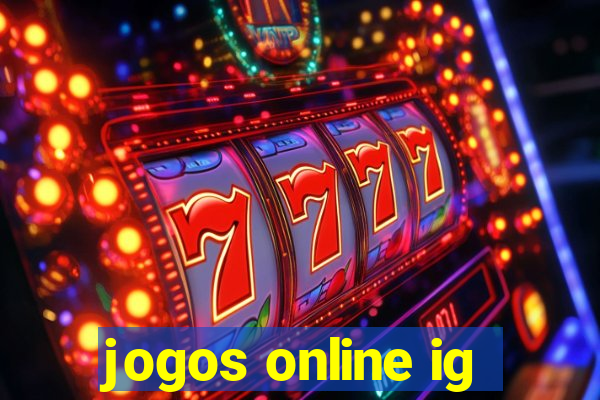 jogos online ig