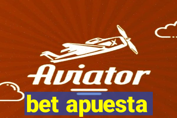 bet apuesta