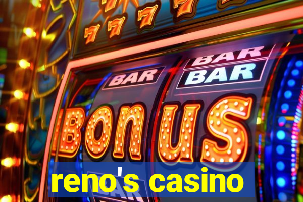 reno's casino